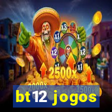 bt12 jogos